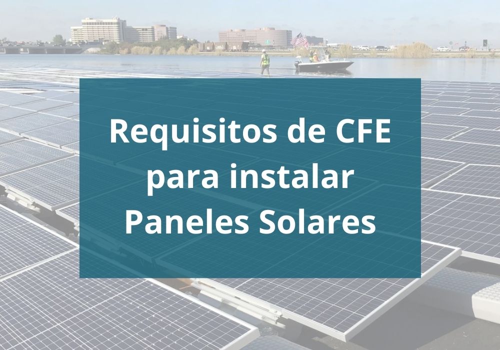 requisitos de cfe para instalar paneles solares